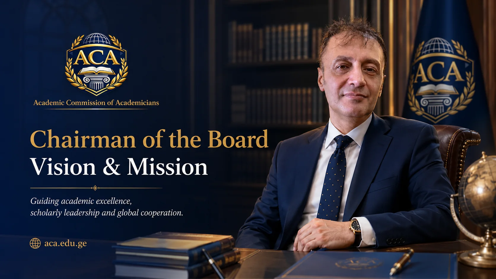 Chairman of the Board - Vision & Mission - Academic Commission of Academicians